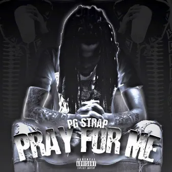 Pray For Me by PG Strap