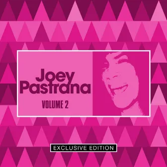 Joey Pastrana Volume 2 by Joey Pastrana