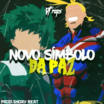 Novo Símbolo da Paz by VT raps