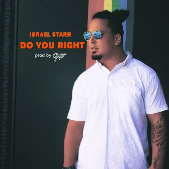 Do You Right by Israel Starr