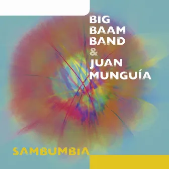 Sambumbia by Big Baam Band