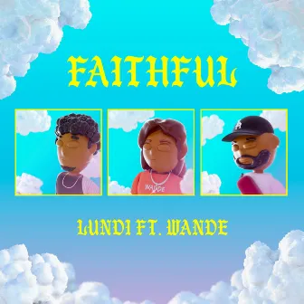 Faithful by Lundi