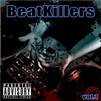 Beatkillers, Vol. 1 by BeatKillers