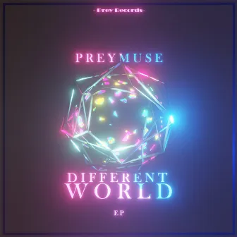 Different World - EP by Preymuse