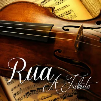 Rua. A Tribute. by RUA