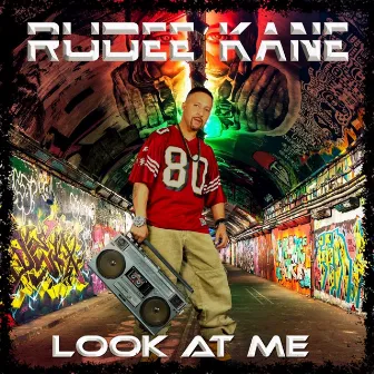 Look at Me by Rudee Kane