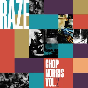 Chop Norris, Vol. 2 by Raze