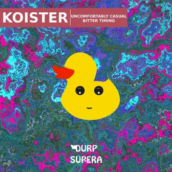 Uncomfortably Casual / Bitter Timing EP by Koister