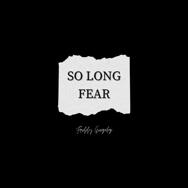 So Long Fear