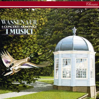 Wassenaer: 6 concerti armonici by Unico Wilhelm van Wassenaer