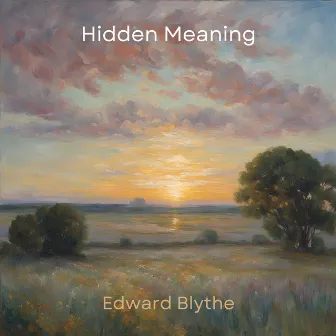 Hidden Meaning by Edward Blythe