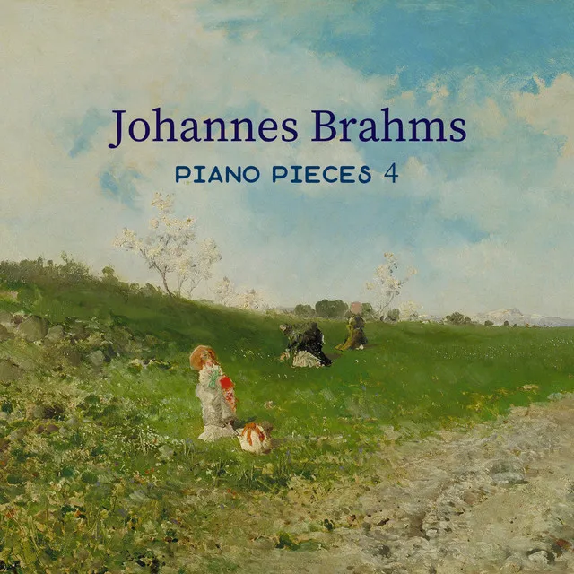 Brahms Johannes piano pieces 4