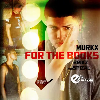 1 for the Books (feat. Brikz & Spizal) by Murkx