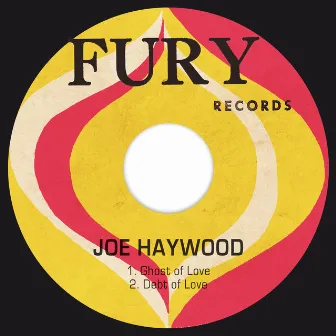 Ghost of Love / Debt of Love by Joe Haywood