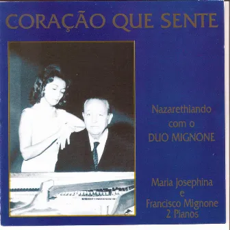 Coração Que Sente, Nazarethiando Com o Duo Mignone by Maria Josephina Mignone