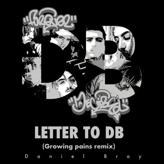 Letter To Db - Growing Pains Remix