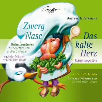 Andreas Tarkmann: Zwerg Nase (Ein Orchestermärchen für Sprecher und Orchester) by Christoph Breidler