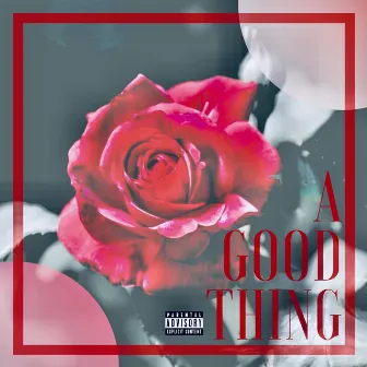 A Good Thing by OneWay Flight