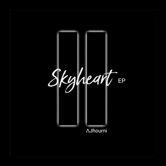 Skyheart - EP by Ajhourni