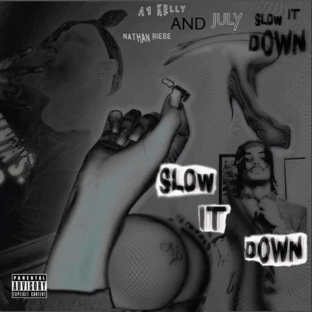 SLOW IT DOWN