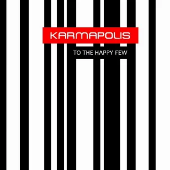 To the Happy Few by Karmapolis