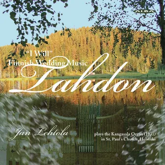 I Will: Finnish Wedding Music by Jan Lehtola