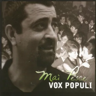 Vox populi by Maì Pesce