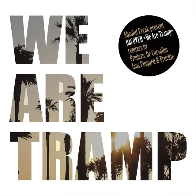 We Are Tramp - Frederic de Carvalho Remix