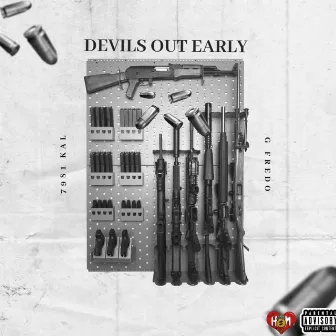 Devils out Early by G Fredo