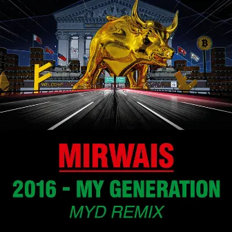 2016 - My Generation (Myd Remix) by Mirwais