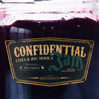 Confidential Jam by BIG MOOLA