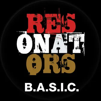 B.A.S.I.C. by Resonators