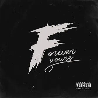 Forever Yours by Jay F