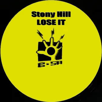 Lose It by Stony Hill