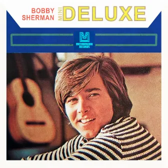 Mini De Luxe by Bobby Sherman