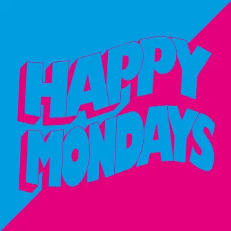 Happy Mondays (sped up) by Happy Mondays