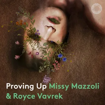 Missy Mazzoli: Proving Up by Michael Slattery