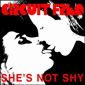 She's Not Shy by Circuit Freq