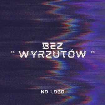 Bez wyrzutów by NO LOGO