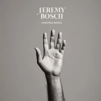 Nuestras Manos by Jeremy Bosch