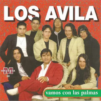 Vamos Con las Palmas by Los Avila