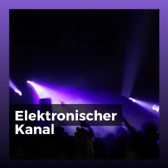 Elektronischer Kanal by Konzentrationsmusik für die Arbeit