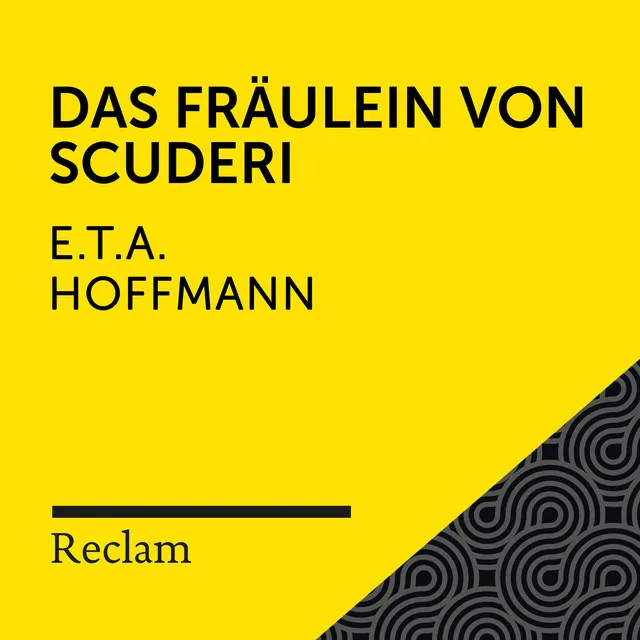 E.T.A. Hoffmann: Das Fräulein von Scuderi (Reclam Hörbuch)