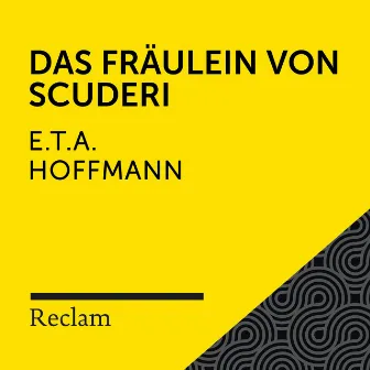 E.T.A. Hoffmann: Das Fräulein von Scuderi (Reclam Hörbuch) by Ernst Theodor Amadeus Hoffmann