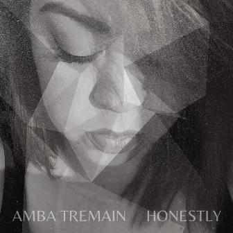 Honestly by Amba Tremain