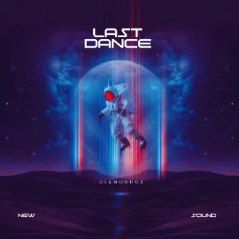 Last Dance by DIAMONDUX