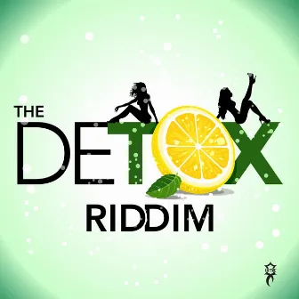 The Detox Riddim by Lava Man