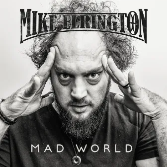 Mad World by Mike Elrington