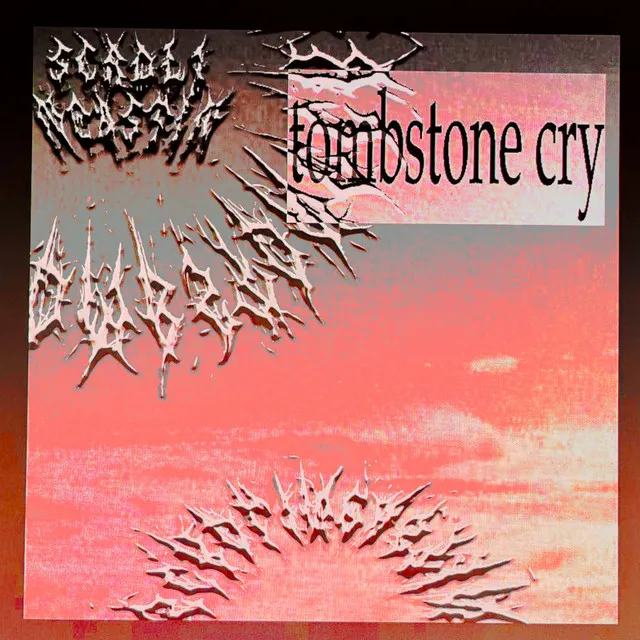 Tombstone Cry