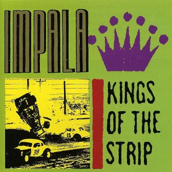 Kings of the Strip by Impala